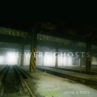 we were ghosts